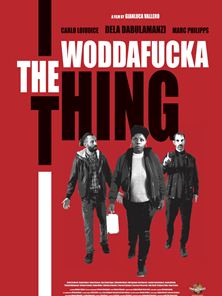 The Woddafucka Thing Trailer DF