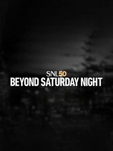 Poster der Serie SNL50: Beyond Saturday Night Staffel 1