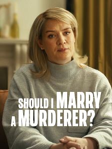 Poster der Serie Should I Marry A Murderer? Staffel 1