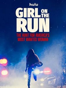 Poster der Serie Girl On The Run: The Hunt For America's Most Wanted Woman Staffel 1
