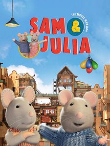 Poster der Serie Sam & Julia im Mäusehaus Staffel 1