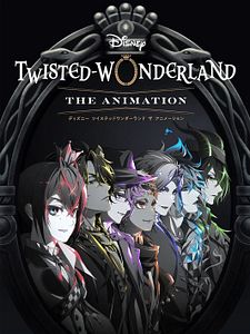 Poster der Serie Disney Twisted-Wonderland: Die Serie Staffel 1