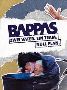 Poster der Serie Bappas – Zwei Väter. Ein Team. Null Plan. Staffel 1