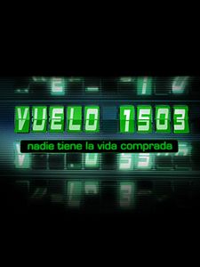 Poster der Serie Vuelo 1503 Staffel 1