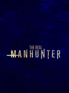 Poster der Serie The Real Manhunter Staffel 1