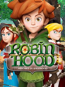 Poster der Serie Robin Hood: Schlitzohr von Sherwood Staffel 3