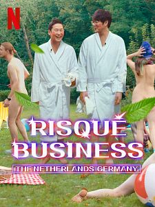 Poster der Serie Risqué Business: The Netherlands and Germany Staffel 1