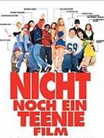 Poster der Nicht noch ein Teenie-Film