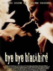 Poster der Bye bye blackbird
