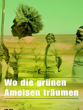 Poster der Wo die grünen Ameisen träumen