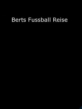 Poster der Berts Fussball Reise