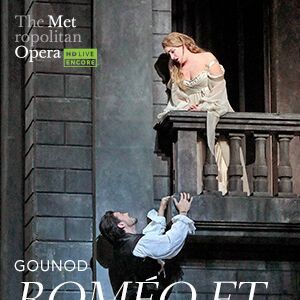 Bilder MET Summer Encore: Roméo et Juliette