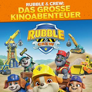 Bilder Rubble & Crew: Das große Kinoabenteuer