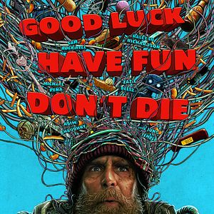 Bilder Good Luck Have Fun Don't Die