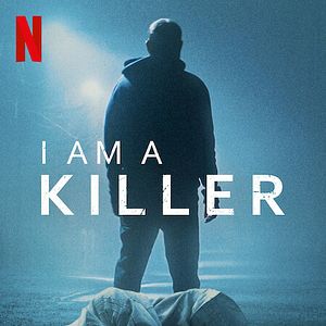 Bilder I Am A Killer