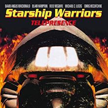 Bilder Telepresence - Starship Warriors