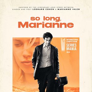 Bilder So long, Marianne - Eine Leonard Cohen-Serie