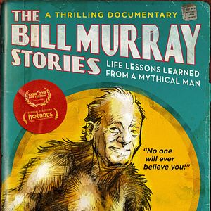 Bilder The Bill Murray Stories: Life Lessons Learned from a Mythical Man