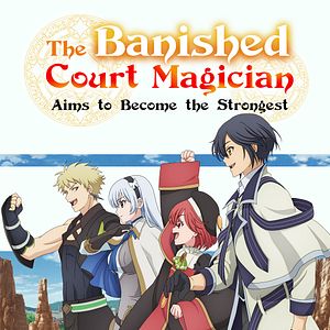 Bilder The Banished Court Magician Aims To Become The Strongest