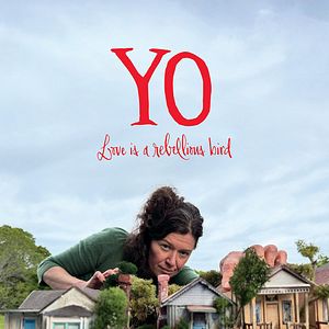 Bilder Yo - Love Is A Rebellious Bird