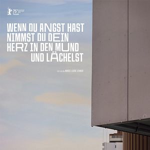 Bilder Wenn du Angst hast, nimmst du dein Herz in den Mund und lächelst