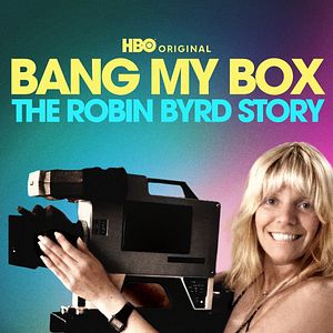 Bilder Bang My Box: The Robin Byrd Story