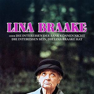 Bilder Lina Braake oder Die Interessen der Bank können nicht die Interessen sein, die Lina Braake hat