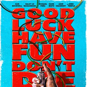 Bilder Good Luck Have Fun Don't Die