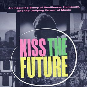 Bilder Kiss The Future