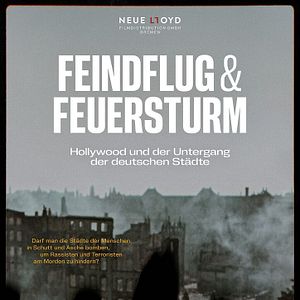 Bilder Feindflug & Feuersturm - Hollywood und der Untergang der deutschen Städte