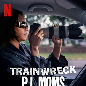 Bilder Trainwreck: P.I. Moms