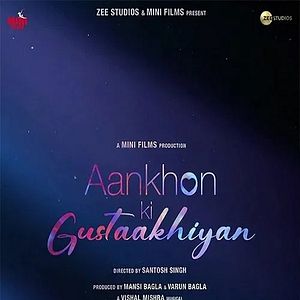 Bilder Aankhon ki Gustaakhiyan