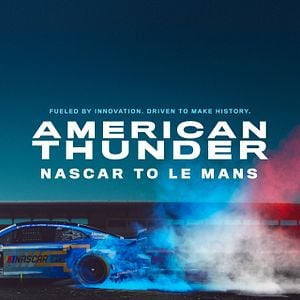 Bilder American Thunder: NASCAR to Le Mans