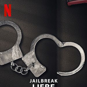 Bilder Jailbreak: Liebe auf der Flucht