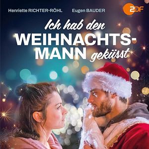 Bilder Ich hab den Weihnachtsmann geküsst