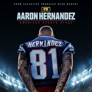 Bilder American Sports Story: Aaron Hernandez