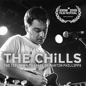 Bilder The Chills: The Triumph And Tragedy Of Martin Phillipps