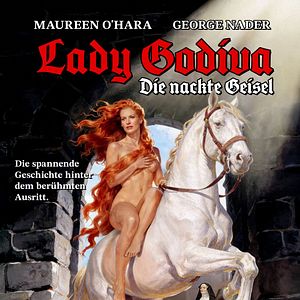 Bilder Lady Godiva - Die nackte Geisel