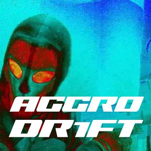Bilder Aggro Dr1ft