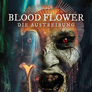 Bilder Blood Flower - Die Austreibung