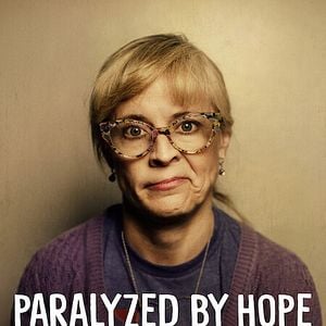 Bilder Paralyzed By Hope: The Maria Bamford Story