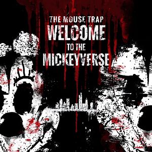 Bilder The Mouse Trap: Welcome To The Mickeyverse
