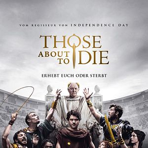 Bilder Those About to Die