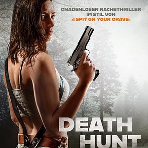Bilder Death Hunt - Wenn die Gejagte zur Jägerin wird!