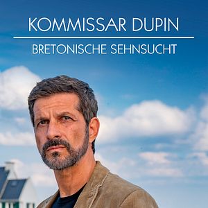 Bilder Kommissar Dupin - Bretonische Sehnsucht