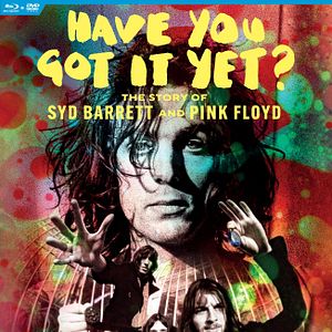 Bilder Have You Got It Yet? - The Story of Syd Barrett and Pink Floyd