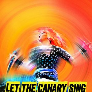Bilder Let the Canary Sing