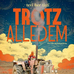 Bilder Tevî her tiştî – Trotz alledem