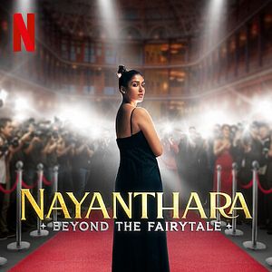Bilder Nayanthara: Beyond The Fairy Tale