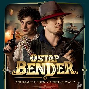 Bilder Ostap Bender: Der Kampf gegen Master Crowley